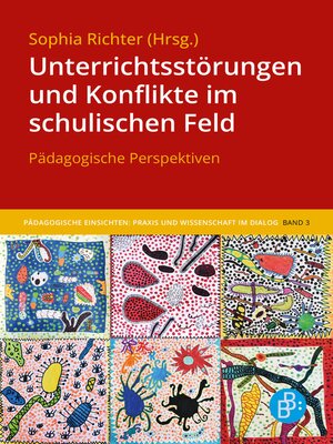 cover image of Unterrichtsstörungen und Konflikte im schulischen Feld